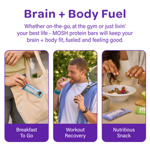MOSH protein bars will keep your brain and body fit, fueled, and feeling good